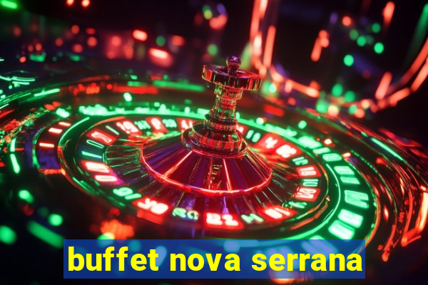 buffet nova serrana